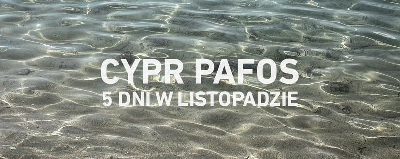 Cypr w listopadzie: pogoda, temperatury i co warto spakować