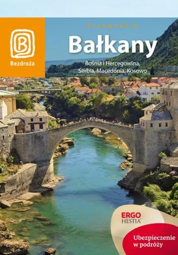 Pierwszy wyjazd na Bałkany
